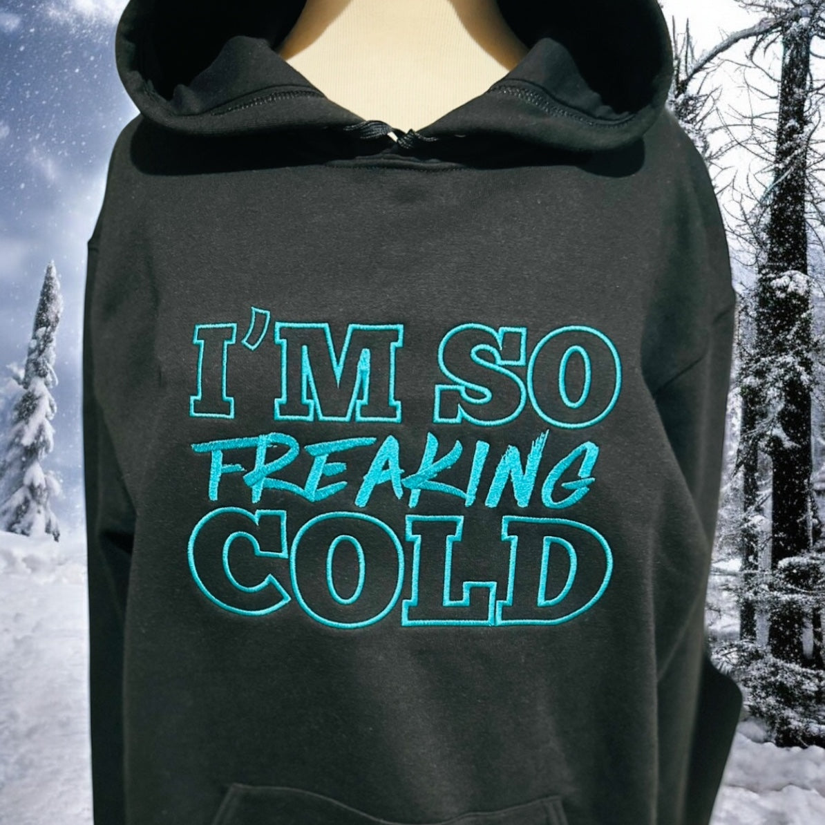 I’m so freaking cold|Embroidery